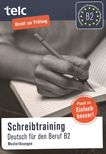 Schreibtraining Deutsch für den Beruf B2 : Musterlösungen /