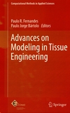 Advances on modeling in tissue engineering /