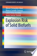 Explosion Risk of Solid Biofuels [E-Book] /