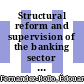 Structural reform and supervision of the banking sector in France [E-Book] /