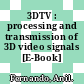 3DTV : processing and transmission of 3D video signals [E-Book] /
