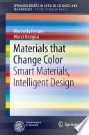 Materials that Change Color [E-Book] : Smart Materials, Intelligent Design /