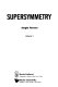 Supersymmetry. vol 0002.