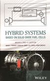 Hybrid systems based on solid oxide fuel cells : modelling and design /