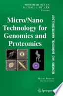 BioMEMS and Biomedical Nanotechnology [E-Book] : Volume II: Micro/Nano Technologies for Genomics and Proteomics /