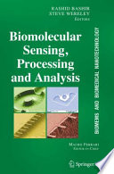 BioMEMS and Biomedical Nanotechnology [E-Book] : Volume IV: Biomolecular Sensing, Processing and Analysis /