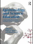 Epistemology and science education : understanding the evolution vs. intelligent design controversy [E-Book] /