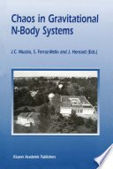 Chaos in Gravitational N-Body Systems [E-Book] : Proceedings of a Workshop held at La Plata (Argentina), July 31 – August 3, 1995 /