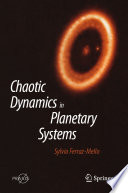 Chaotic Dynamics in Planetary Systems [E-Book] /