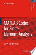 MATLAB Codes for Finite Element Analysis [E-Book] : Solids and Structures /