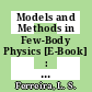 Models and Methods in Few-Body Physics [E-Book] : Proceedings of the 8th Autumn School on the Models and Methods in Few-Body Physics Held in Lisboa, Portugal, October 13–18, 1986 /