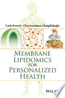 Membrane lipidomics for personalized health [E-Book] /