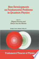 New Developments on Fundamental Problems in Quantum Physics [E-Book] /