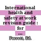 International health and safety at work revision guide : for the NEBOSH international general certificate [E-Book] /