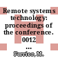 Remote systems technology: proceedings of the conference. 0012 : American Nuclear Society winter meeting. 1964 : San-Francisco, CA, 30.11.64-03.12.64 /
