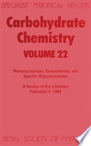 Carbohydrate chemistry. 22. Monosaccharides, disaccharides, and specific oligosaccharides : a review of the recent literature published during 1988.