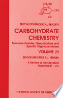 Carbohydrate chemistry. Volume 29 : a review of the literature published during 1995  / [E-Book]