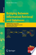 Bridging Between Information Retrieval and Databases [E-Book] : PROMISE Winter School 2013, Bressanone, Italy, February 4-8, 2013. Revised Tutorial Lectures /