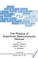 The Physics of Submicron Semiconductor Devices [E-Book] /