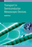 Transport in semiconductor mesoscopic devices [E-Book] /