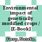 Environmental impact of genetically modified crops / [E-Book]