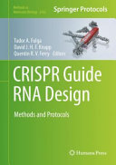 CRISPR Guide RNA Design [E-Book] : Methods and Protocols /