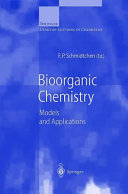 Bioorganic chemistry : models and applications /