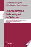 Communication Technologies for Vehicles [E-Book] : Third International Workshop, Nets4Cars/Nets4Trains 2011, Oberpfaffenhofen, Germany, March 23-24, 2011. Proceedings /