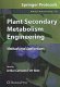 Plant Secondary Metabolism Engineering [E-Book] : Methods and Applications /