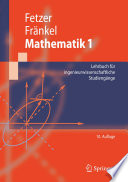 Mathematik 1 [E-Book] : Lehrbuch für ingenieurwissenschaftliche Studiengänge /