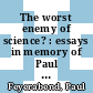 The worst enemy of science? : essays in memory of Paul Feyerabend [E-Book] /