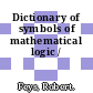 Dictionary of symbols of mathematical logic /