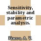 Sensitivity, stability and parametric analysis.