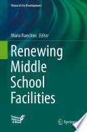 Renewing Middle School Facilities [E-Book] /