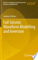 Full Seismic Waveform Modelling and Inversion [E-Book] /