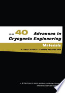 Advances in Cryogenic Engineering Materials [E-Book] : Volume 40, Part A /
