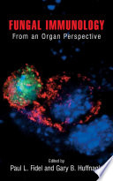 Fungal Immunology [E-Book] : From an Organ Perspective /