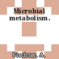 Microbial metabolism.