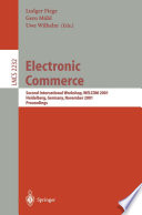 Electronic Commerce [E-Book] : Second International Workshop, WELCOM 2001 Heidelberg, Germany, November 16–17, 2001 Proceedings /