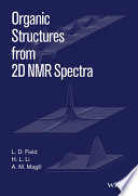 Organic structures from 2D NMR spectra [E-Book] /