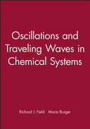Oscillations and traveling waves in chemical systems /