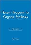 [Fieser and Fieser's] reagents for organic synthesis. 5.
