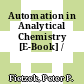 Automation in Analytical Chemistry [E-Book] /