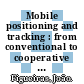 Mobile positioning and tracking : from conventional to cooperative techniques [E-Book] /