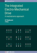 The integrated electro-mechanical drive : a mechatronic approach [E-Book] /