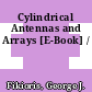Cylindrical Antennas and Arrays [E-Book] /