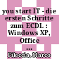 you start IT - die ersten Schritte zum ECDL : Windows XP, Office 2007, IE 8 Klasse 5/6 Lern- und Arbeitsheft [E-Book] /