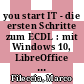 you start IT - die ersten Schritte zum ECDL : mit Windows 10, LibreOffice 5, Edge 1 Lehrerband mit Onlinetest [E-Book] /