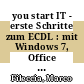 you start IT - erste Schritte zum ECDL : mit Windows 7, Office 2010, IE 8 Lehrerband [E-Book] /