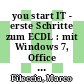 you start IT - erste Schritte zum ECDL : mit Windows 7, Office 2010, IE 8 Lern- und Arbeitsheft, Onlinetest [E-Book] /